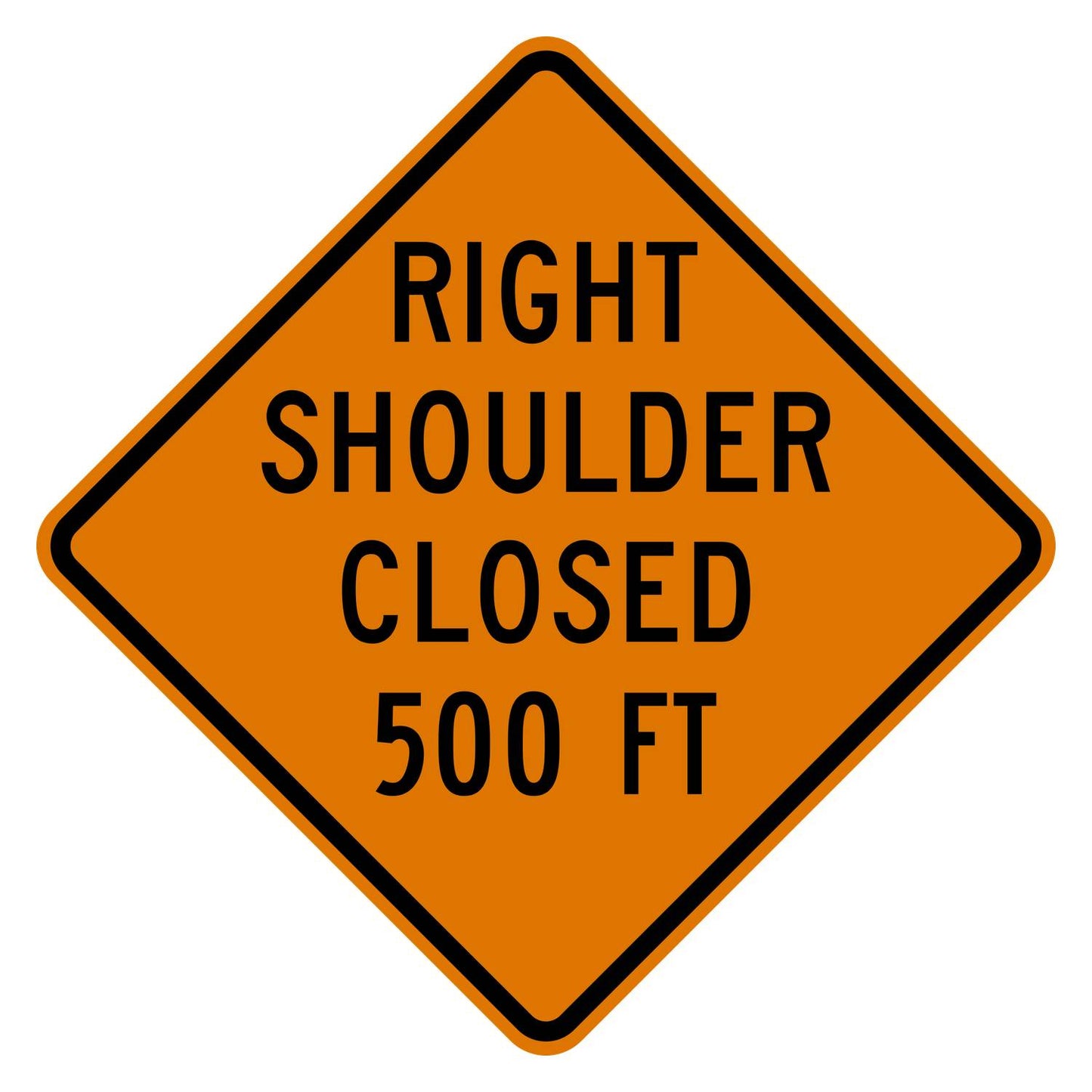 Right Shoulder Closed 500 FT Sign W21-5bR