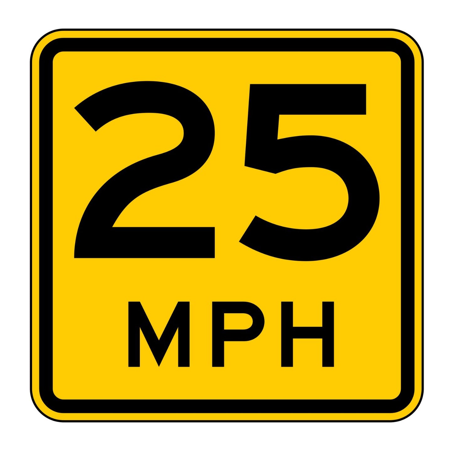 Yellow square advisory speed sign with "25 MPH" in black, retroreflective.