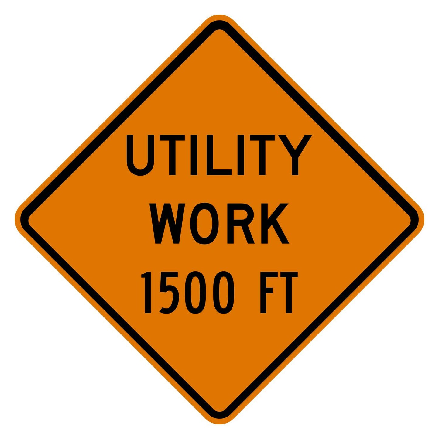 Utility Work 1500 FT Sign W21-7