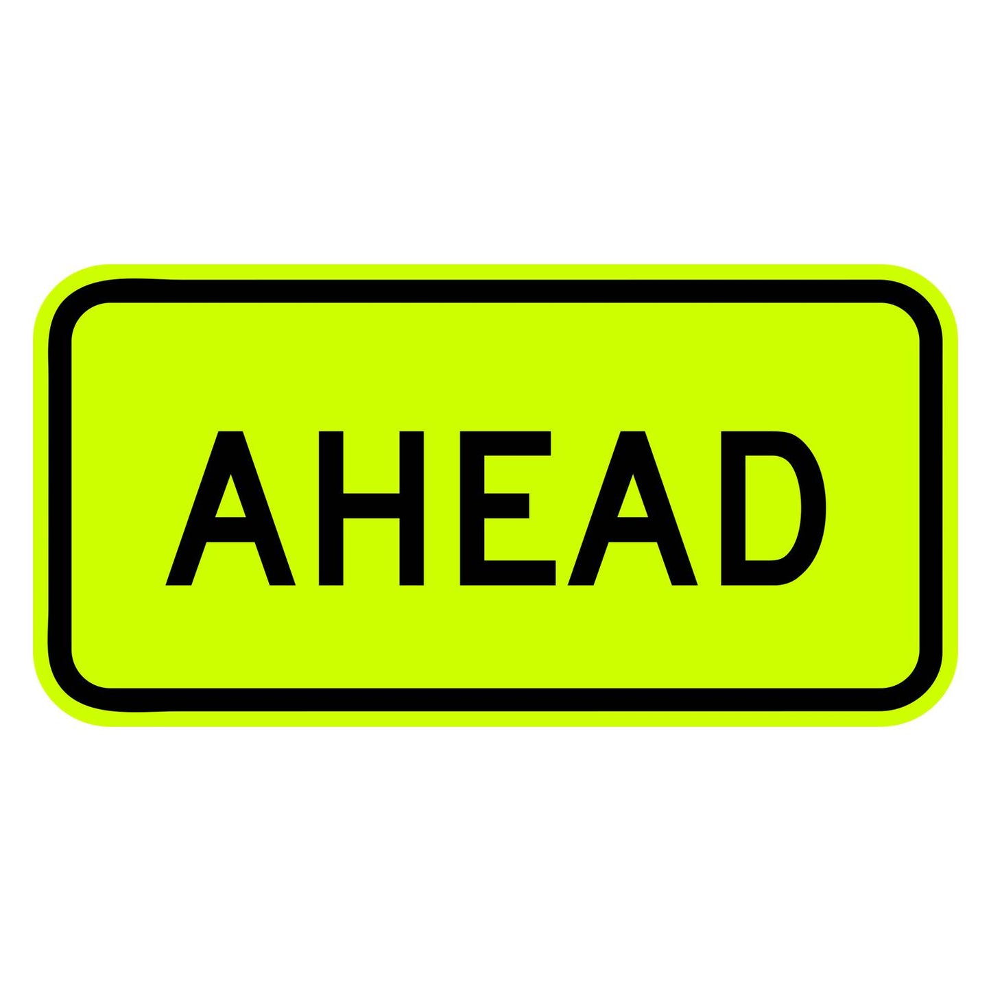 W16-9P Ahead supplemental plaque with black text on a yellow retroreflective rectangular sign.