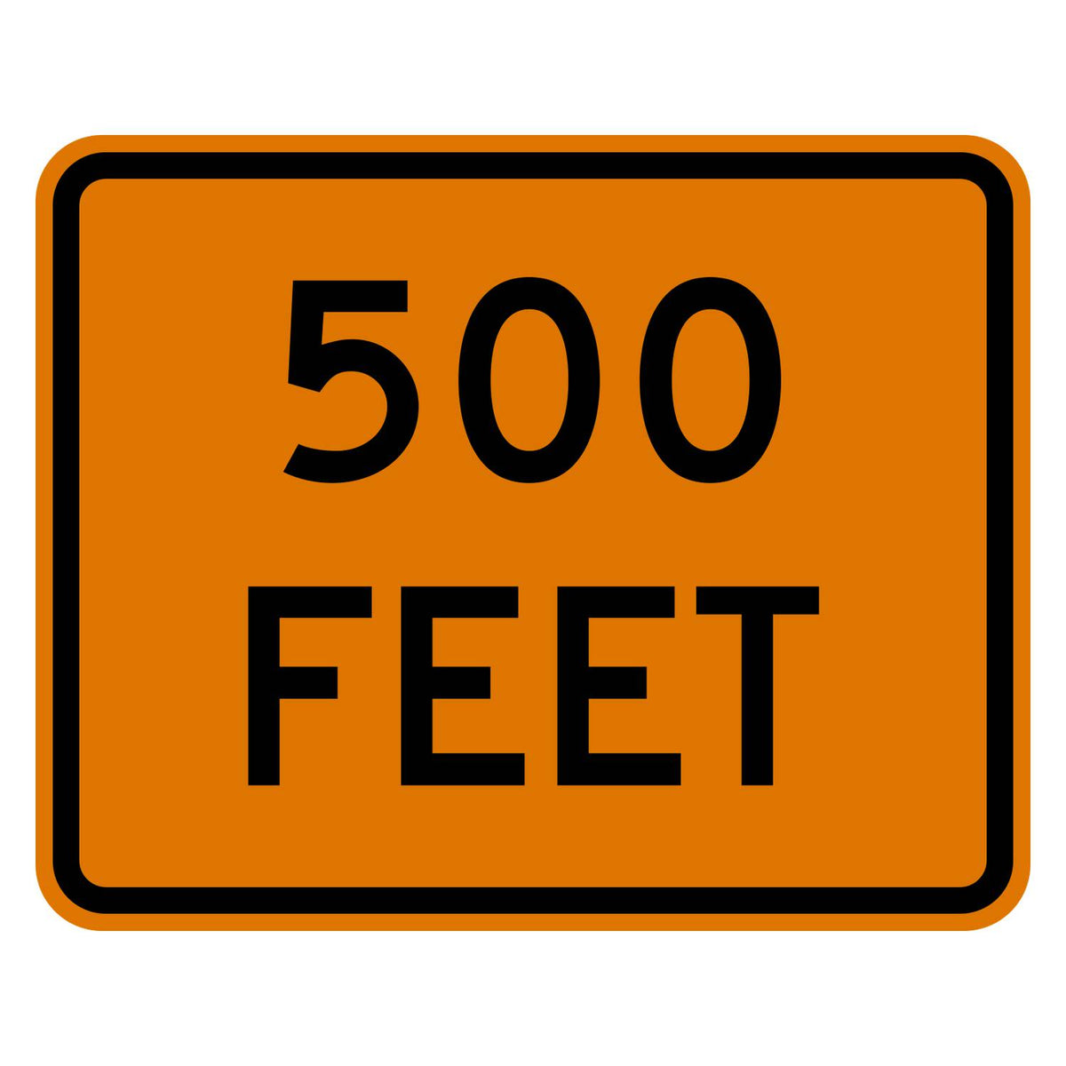 Construction 500 Feet Distance Plaque W16-2P - orange rectangular plaque reading 500 FEET in black