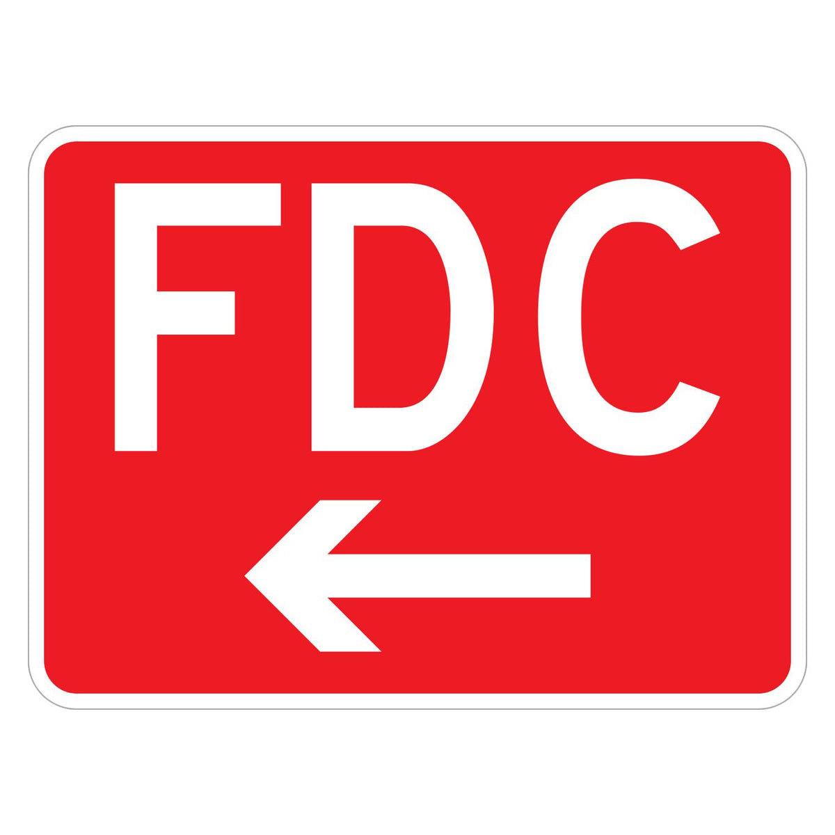 FDC Fire Department Connection Sign (Left Arrow) - red horizontal rectangle sign reading FDC in white above a white left arrow (24 x 18 size)