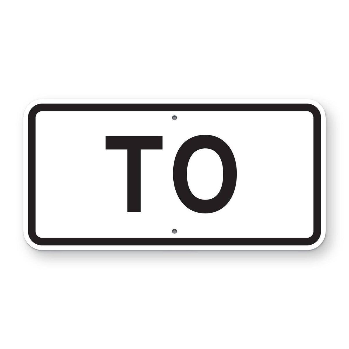 To Route Marker Plaque M4-5 - white horizontal rectangle plaque with a black border reading TO in black