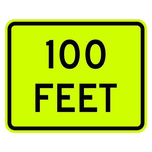 100 Feet Distance Plaque W16-2P
