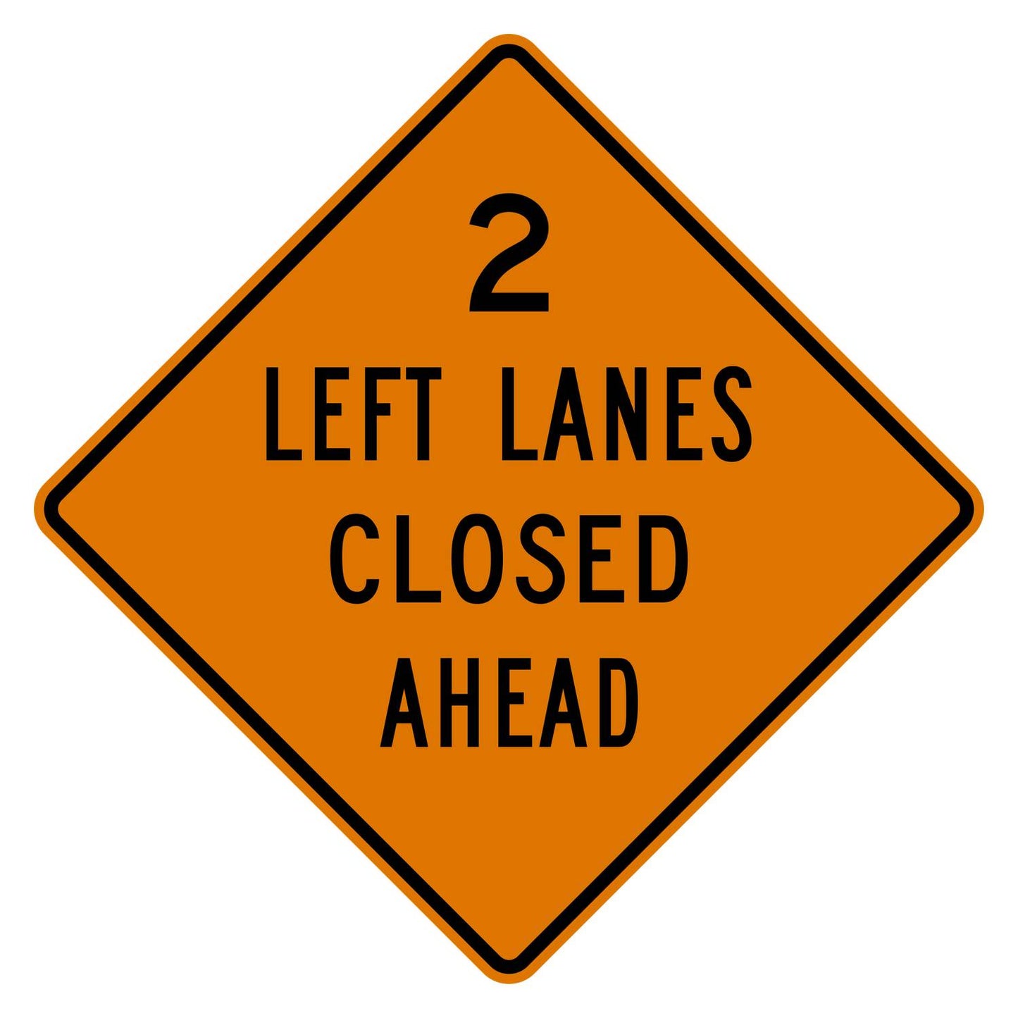 Orange diamond-shaped aluminum "2 LEFT LANES CLOSED AHEAD" work zone sign with black text.
