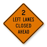 2 Left Lanes Closed Ahead Sign W20-5aL - orange diamond sign reading 2 LEFT LANES CLOSED AHEAD