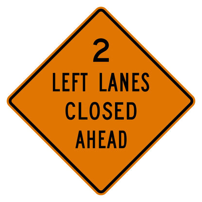 Orange diamond-shaped aluminum "2 LEFT LANES CLOSED AHEAD" work zone sign with black text.