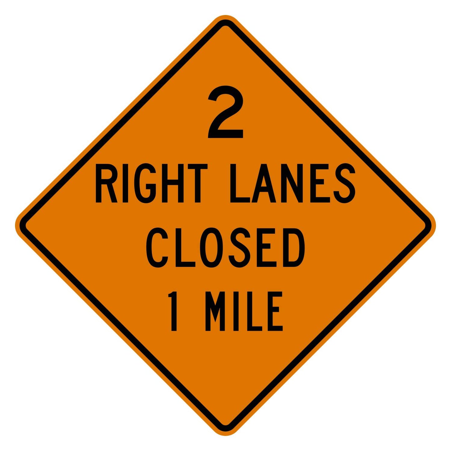 2 Right Lanes Closed 1 Mile Sign W20-5aR