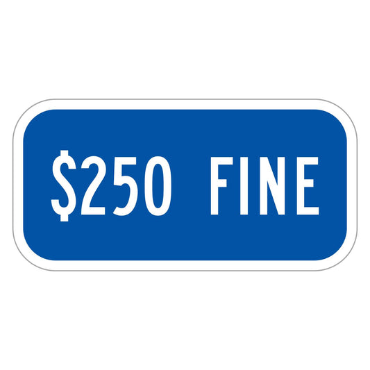 $250 Fine Plaque (Blue) - blue horizontal rectangle plaque reading $250 FINE in white