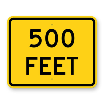 500 Feet Distance Plaque W16-2P - yellow rectangular plaque reading 500 FEET in black