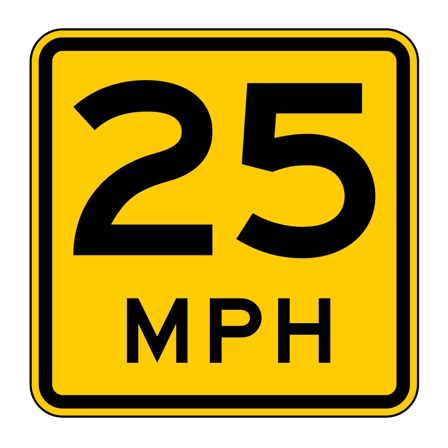 Yellow square advisory speed sign with "25 MPH" in black, retroreflective.