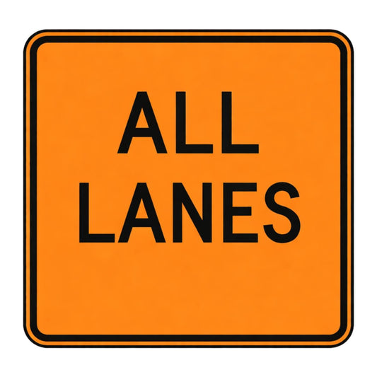Square orange retroreflective "ALL LANES" traffic plaque with black text and border.