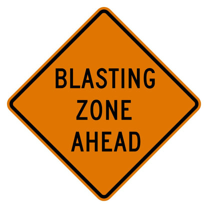 Orange diamond "BLASTING ZONE AHEAD" sign with black text and border, made of .080" rustproof aluminum.
