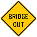 Bridge Out Sign W4-15 - yellow diamond sign reading BRIDGE OUT in black letters