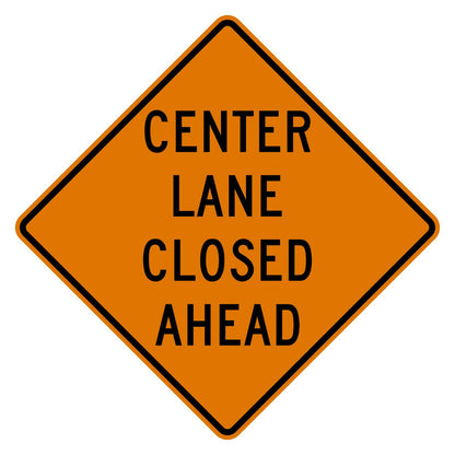 Orange diamond-shaped "Center Lane Closed Ahead" sign with black text and border.