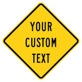 Yellow diamond-shaped aluminum sign with a black border and customizable text in bold black lettering.