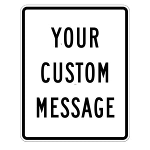 A Custom Aluminum Vertical Rectangle Sign with a white background, black border, and bold black text reading 'YOUR CUSTOM MESSAGE'.
