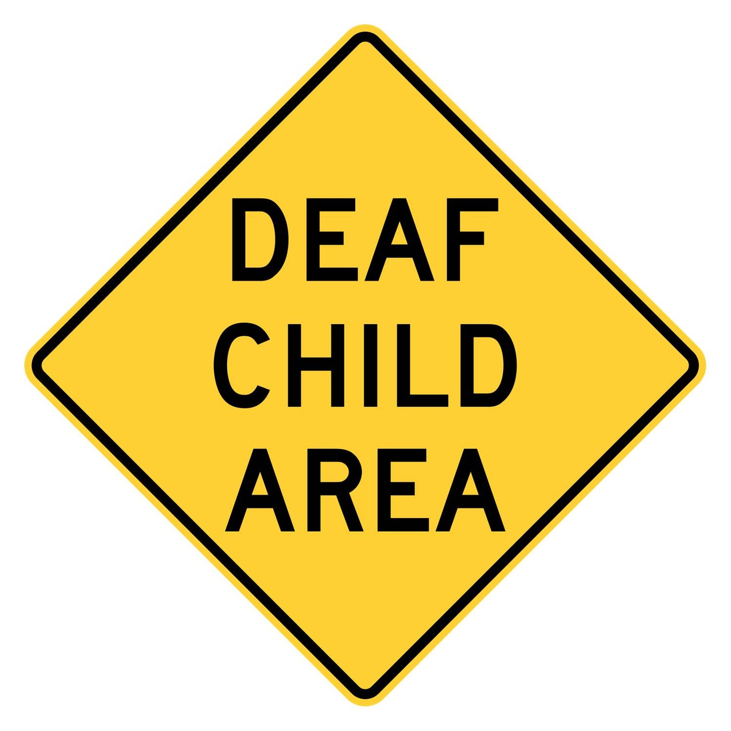 Yellow diamond "DEAF CHILD AREA" sign with black text, warning drivers of hearing-impaired children.