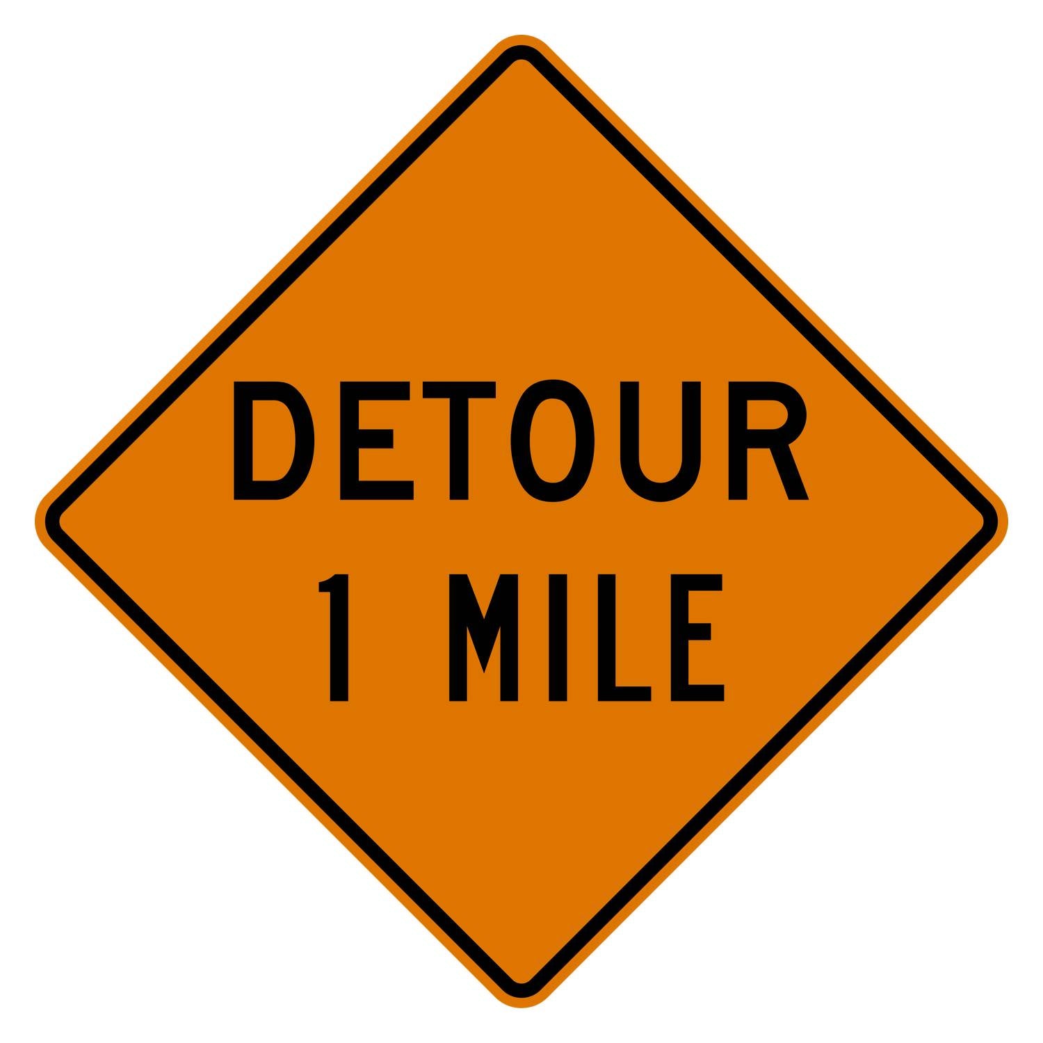 Orange diamond-shaped "DETOUR 1 MILE" traffic sign with black text and border, made from .080" aluminum.