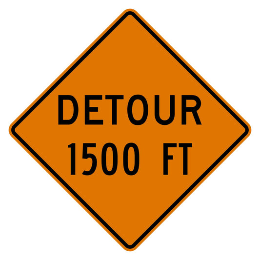 Orange diamond-shaped W20-2 MUTCD sign with "DETOUR 1500 FT" in black text, made from .080" aluminum.