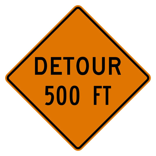 Orange diamond-shaped Detour 500 FT sign with black text and border, made from .080" aluminum.