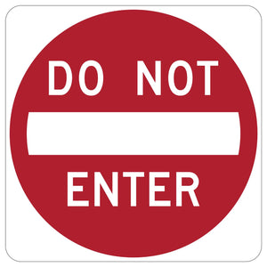 Do Not Enter Sign R5-1 - white square sign with a red circle reading DO NOT ENTER around a white horizontal bar