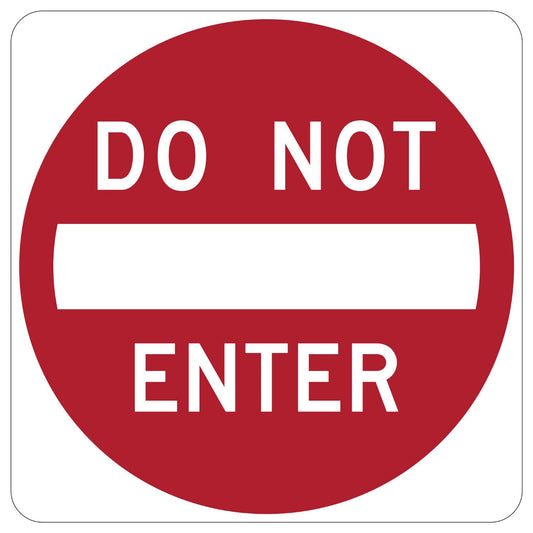 Red R5-1 "DO NOT ENTER" sign with white retroreflective text and horizontal bar.