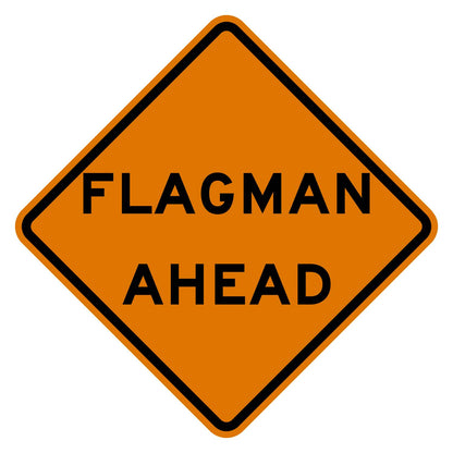 48" x 48" Diamond Grade Fluorescent Orange Flagman Ahead W20-7B warning sign with black text.