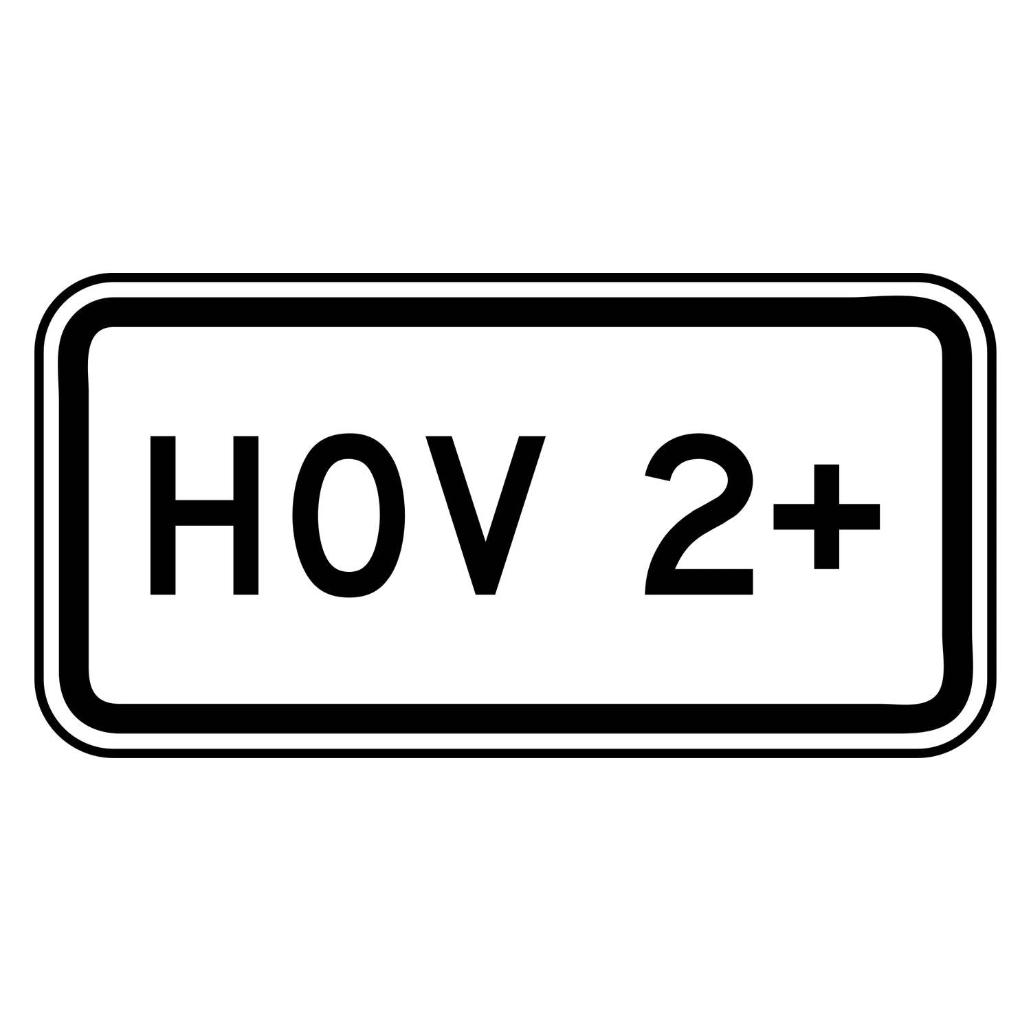 Rectangular white retroreflective HOV 2+ plaque with bold black text and border, 24" x 12".