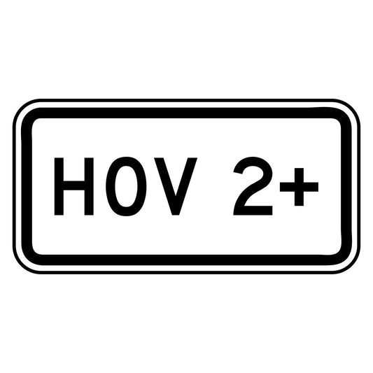 Rectangular white retroreflective HOV 2+ plaque with bold black text and border, 24" x 12".