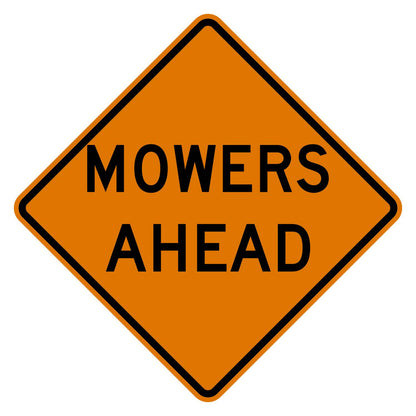 Orange diamond Mowers Ahead sign with black text and border, made of .080" aluminum.
