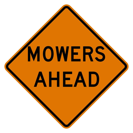 Orange diamond Mowers Ahead sign with black text and border, made of .080" aluminum.