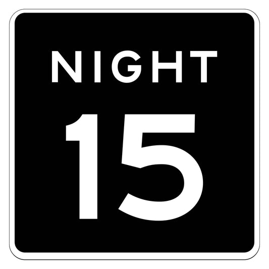 Black square sign with "NIGHT 15" in bold white text, indicating a 15 MPH night speed limit.
