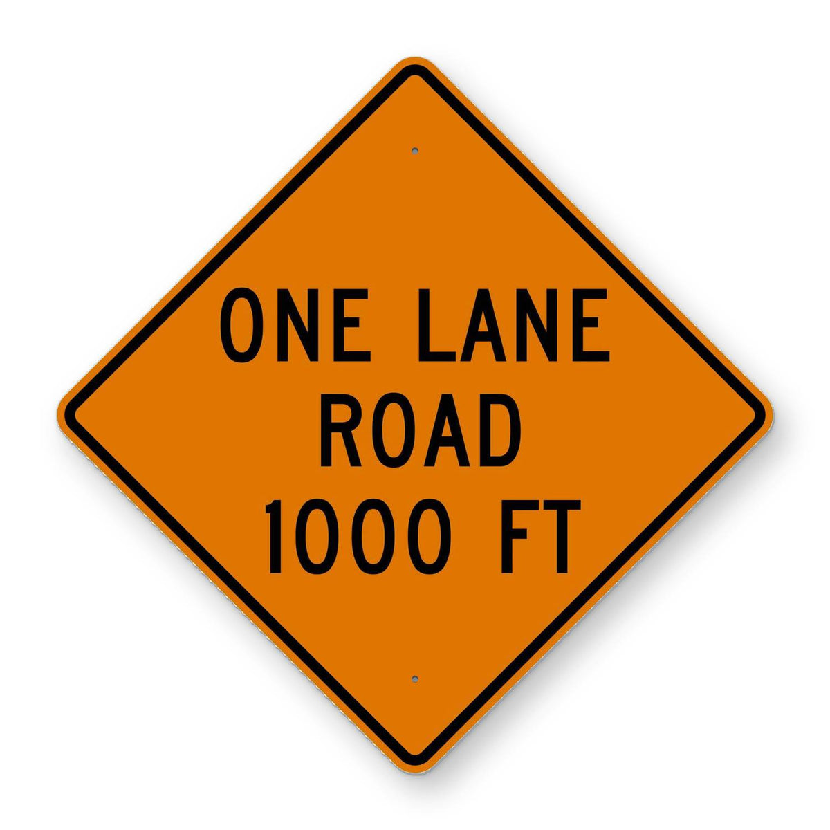 1000 Basic Sign One Lane Road 1000 FT Sign W20-4 – Road Signs