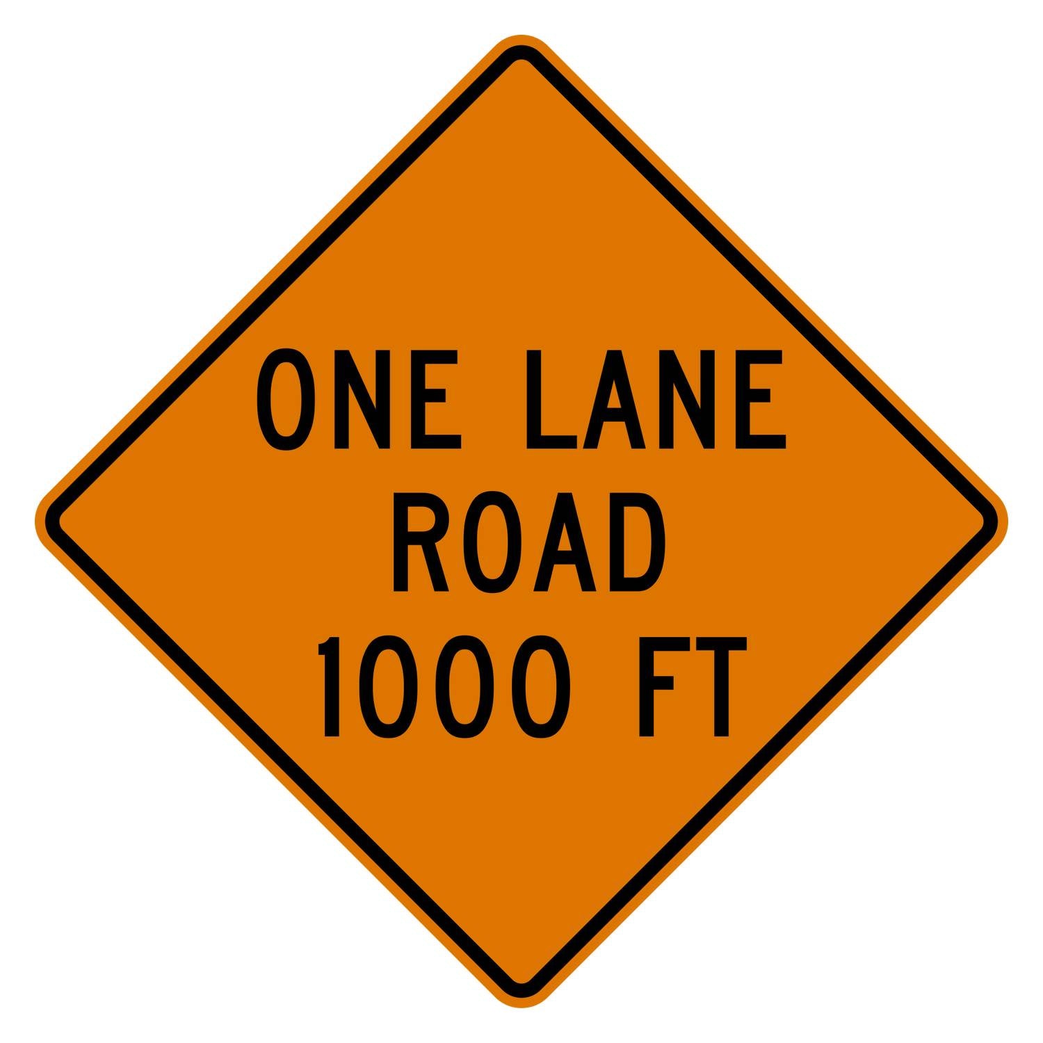 Orange diamond-shaped "ONE LANE ROAD 1000 FT" traffic sign with black text and border.