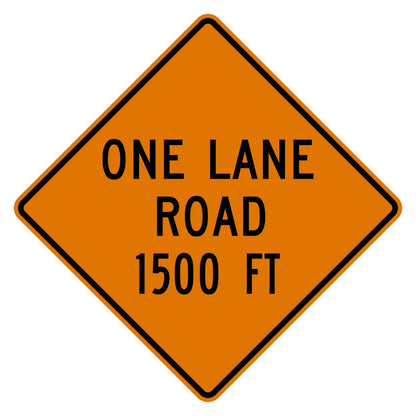 Orange diamond "ONE LANE ROAD 1500 FT" sign with black text and border, made of .080" aluminum.