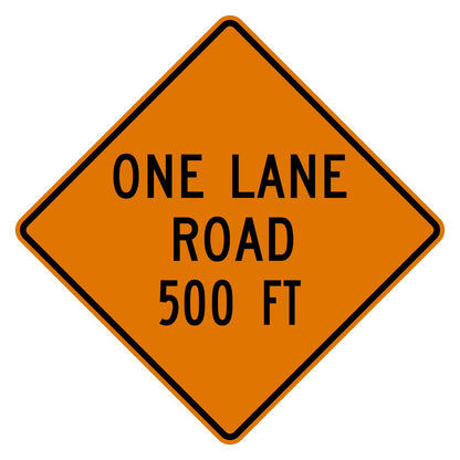 Orange diamond "ONE LANE ROAD 500 FT" sign with black text and border, made of .080" aluminum.