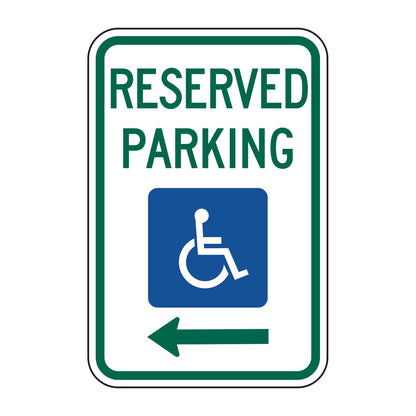 White 12"x18" Reserved Parking sign with green text, blue handicap symbol, and left arrow.