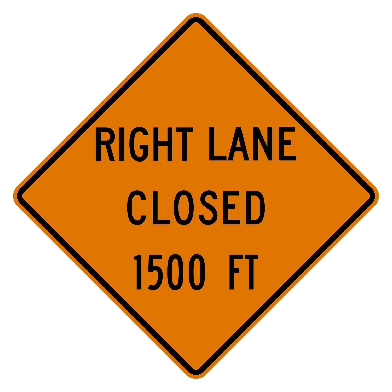 Orange diamond-shaped Right Lane Closed 1500 FT sign with black text and border, made of aluminum.