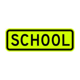 Fluorescent yellow-green rectangular school plaque with black "SCHOOL" legend and rounded corners.