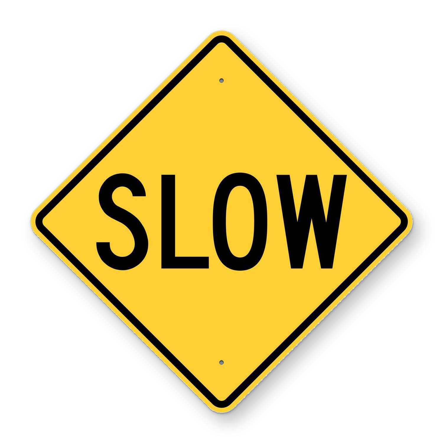 Slow Sign – Road Signs