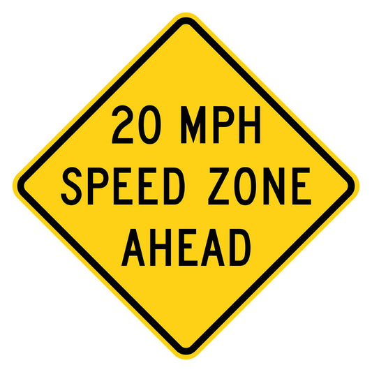 Yellow diamond 20 MPH Speed Zone Ahead sign with black text and border, made from .080" aluminum.