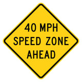 Yellow diamond "40 MPH SPEED ZONE AHEAD" sign with black text and border, made of .080" aluminum.