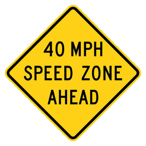 Yellow diamond "40 MPH SPEED ZONE AHEAD" sign with black text and border, made of .080" aluminum.