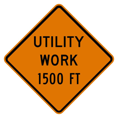 Orange diamond-shaped utility work sign with "UTILITY WORK 1500 FT" in black text.