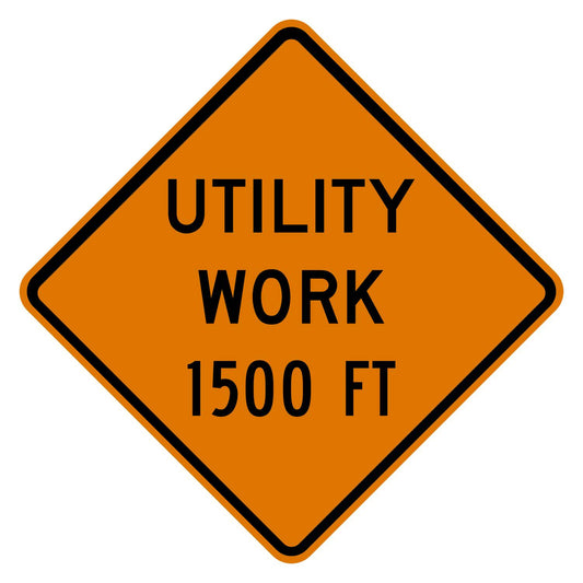 Orange diamond-shaped utility work sign with "UTILITY WORK 1500 FT" in black text.