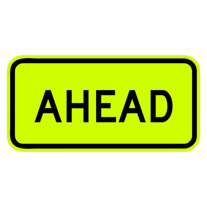 W16-9P Ahead supplemental plaque with black text on a yellow retroreflective rectangular sign.