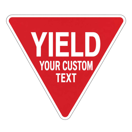 Custom Yield Triangle Sign With Your Text