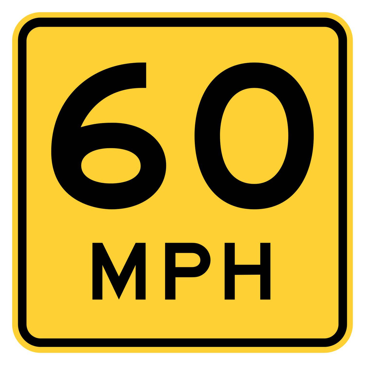 Advisory Speed Sign 60 MPH W13-1P - yellow square sign reading 60 MPH