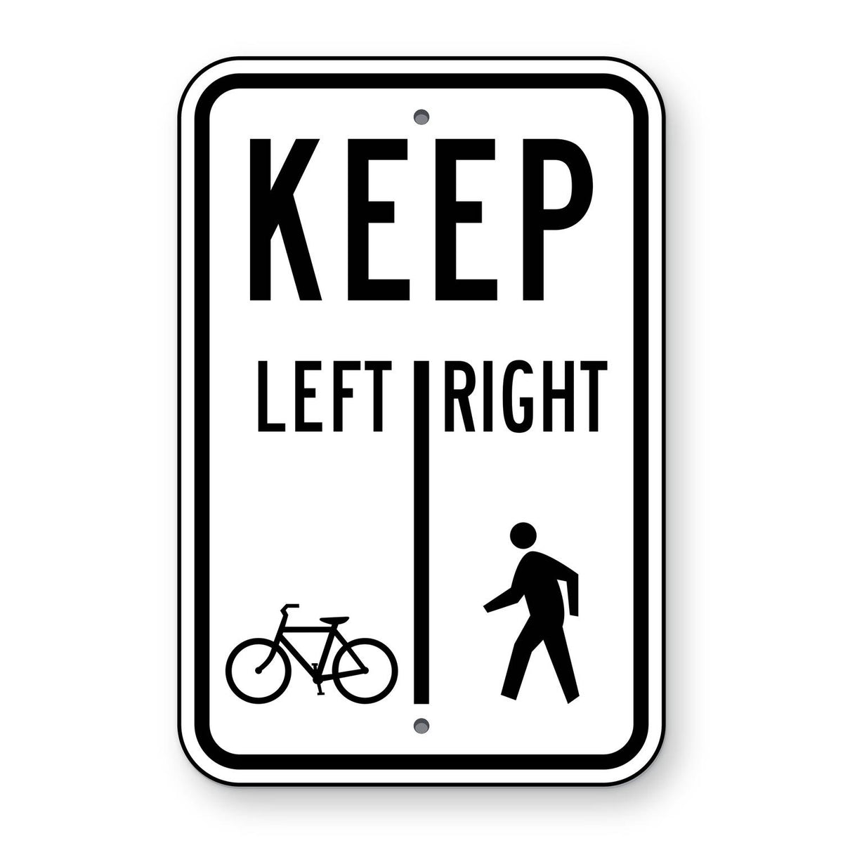 Bicycles Keep Left Pedestrians Keep Right Sign R9-7 - white vertical rectangle sign reading KEEP above LEFT and RIGHT split by a line, with a bicycle under LEFT and a walking person under RIGHT
